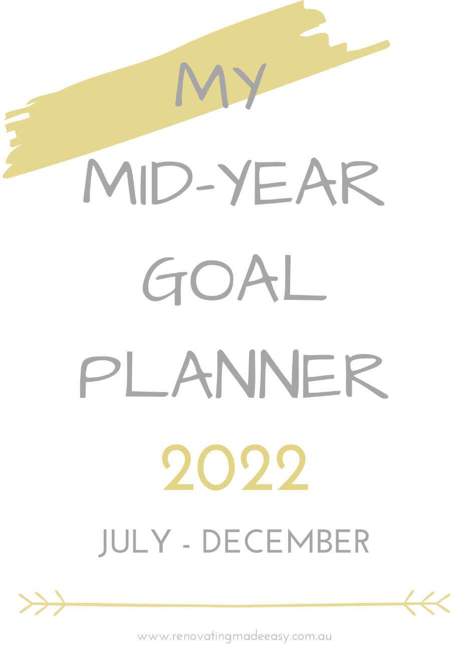 Renovating Made Easy - Mid Year Goal Planner